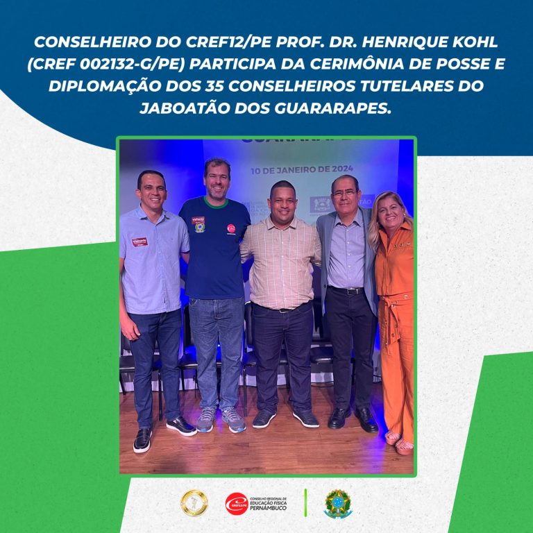 Leia mais sobre o artigo Conselheiro do CREF12/PE Prof. Dr. Henrique Kohl (CREF 002132-G/PE) participa da cerimônia de posse e diplomação dos 35 Conselheiros Tutelares do Jaboatão dos Guararapes